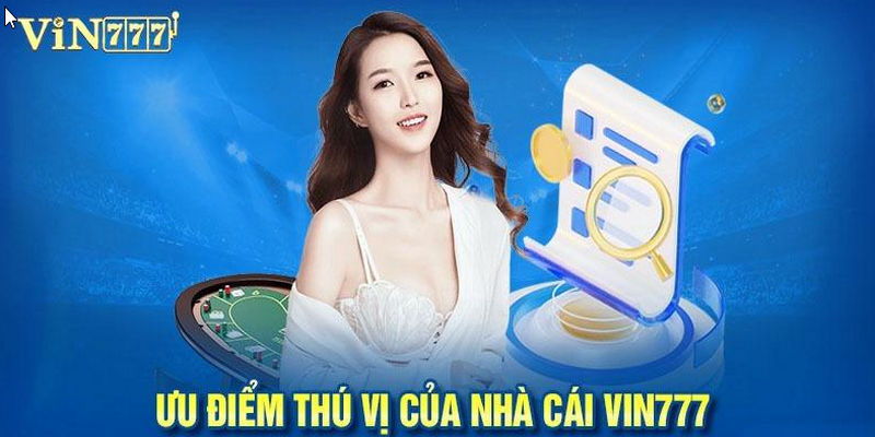 Những thế mạnh và ưu điểm đặc sắc của nhà cái 