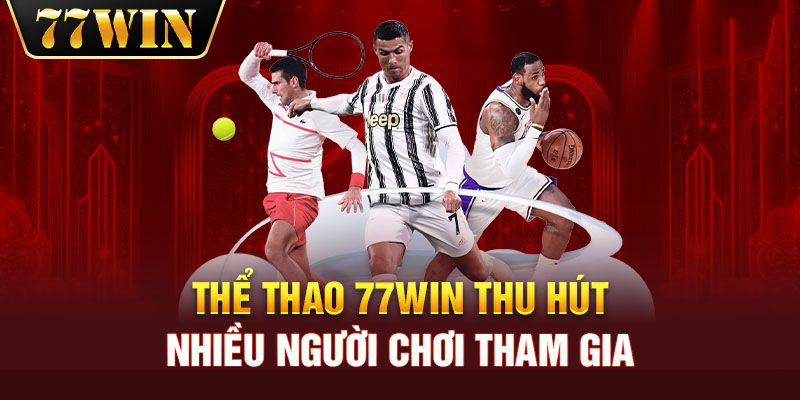 Thông tin sơ lược đến hội viên về thể thao 77WIN